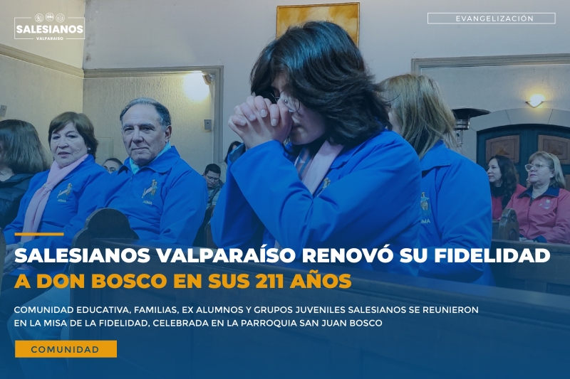 Salesianos Valparaíso renovó su fidelidad a Don Bosco en sus 211 años