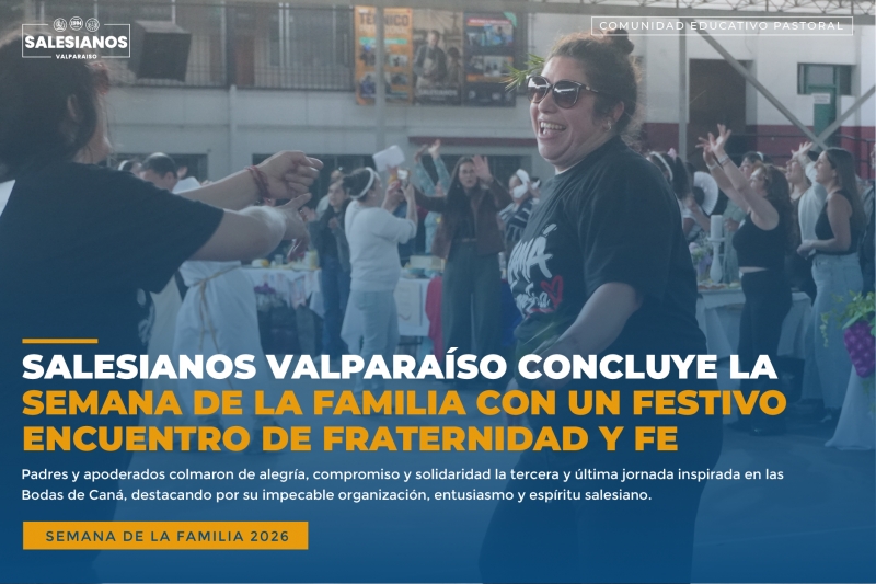 Salesianos Valparaíso Concluye la Semana de la Familia con un Festivo Encuentro de Fraternidad y Fe
